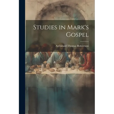 Studies in Mark's Gospel