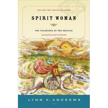 Spirit Woman: The Teachings of the Shields