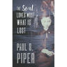 The Soul Loves Most What Is Lost