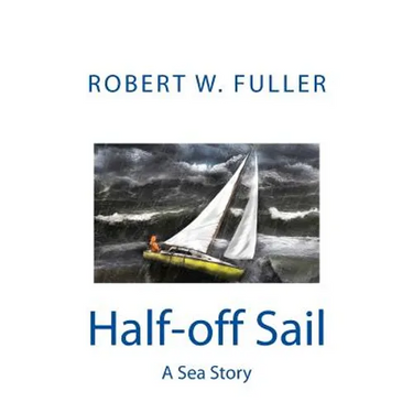 Half-off Sail: A Sea Story