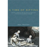 A Time of Sifting: Mystical Marriage and the Crisis of Moravian Piety in the Eighteenth Century
