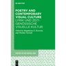 Poetry and Contemporary Visual Culture / Lyrik Und Zeitgenössische Visuelle Kultur