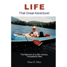 Life - That Great Adventure!
