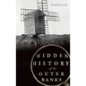 Hidden History of the Outer Banks