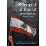 Silenced in Beirut: American Businessman Amer Fakhoury's Six-Month Ordeal as a Hostage in Lebanon