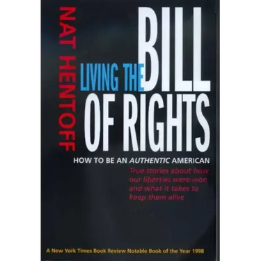 Living the Bill of Rights: How to Be an Authentic American