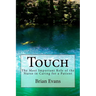 Touch: The Most Important Role of the Nurse in Caring for a Patient