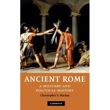 Ancient Rome: A Military and Political History