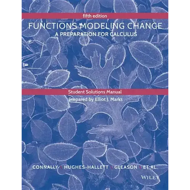 Student Solutions Manual to Accompany Functions Modeling Change