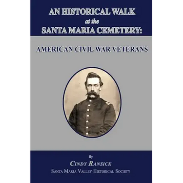 An Historical Walk at the Santa Maria Cemetery: American Civil War Veterans