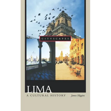 Lima: A Cultural History