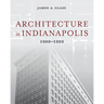 Architecture in Indianapolis: 1900-1920