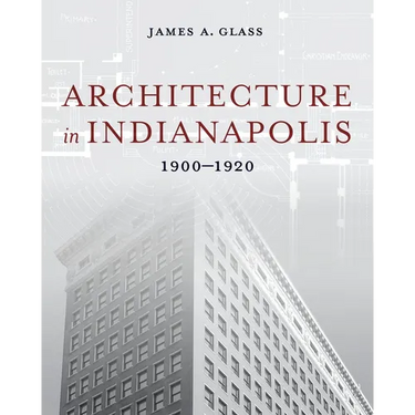 Architecture in Indianapolis: 1900-1920