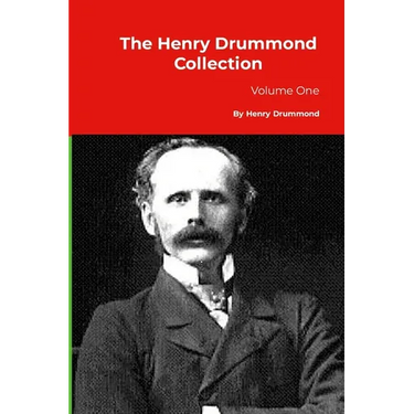The Henry Drummond Collection: Volume One