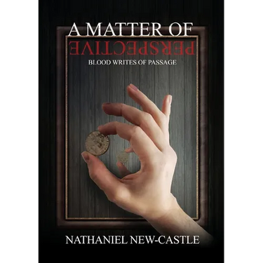 A Matter of Perspective: Blood Writes of Passage