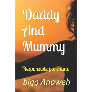 Daddy And Mummy: Responsible parenting