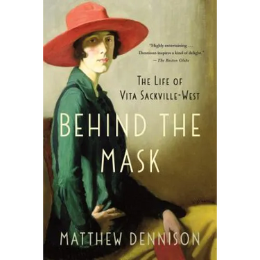 Behind the Mask: The Life of Vita Sackville-West