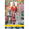 Life Whimsy: How to Think, Play, and Work More Creatively