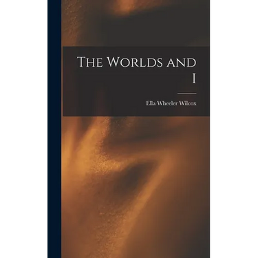The Worlds and I