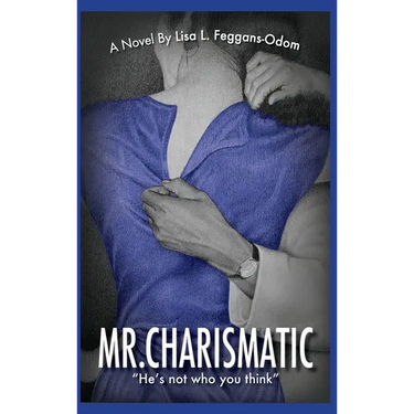 Mr. Charismatic: He's not who you think