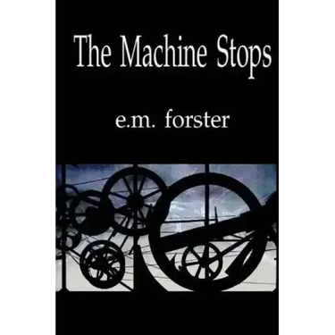 The Machine Stops
