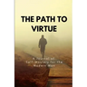 The Path to Virtue: A Journal of Self-Mastery for the Modern Man