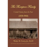 The Thompson Family: Untold Stories From The Past (1830-1960)
