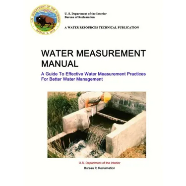 Water Measurement Manual - A Guide To Effective Water Measurement Practices For Better Water Management