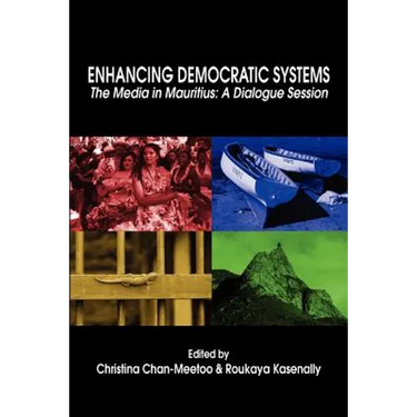 Enhancing Democratic Systems. The Media in Mauritius: A Dialogue Session