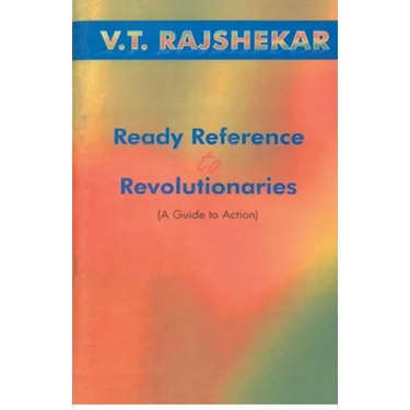 Ready Reference To Revolutionaries A Guide To Action