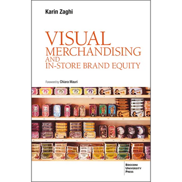 VISUAL MERCHANDISING AND IN-STORE BRAND EQUITY - 2 ed.