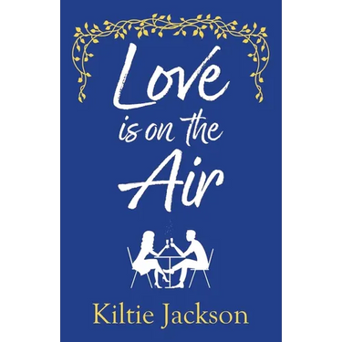 Love is on the Air: Can a blind date on the radio blossom into love on the airwaves?