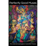 Perfectly Good Muses: the collected apologies of Jeanette Powers