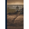 Religion In Common Life, A Sermon
