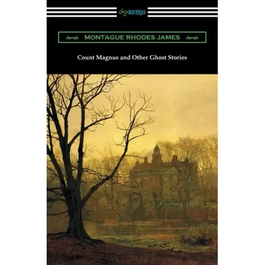 Count Magnus and Other Ghost Stories