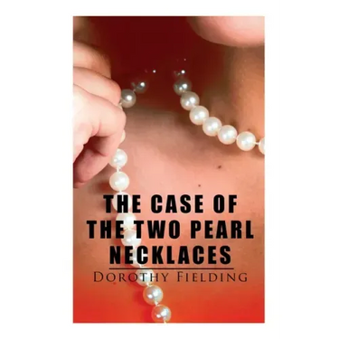 The Case of the Two Pearl Necklaces: A Murder Mystery
