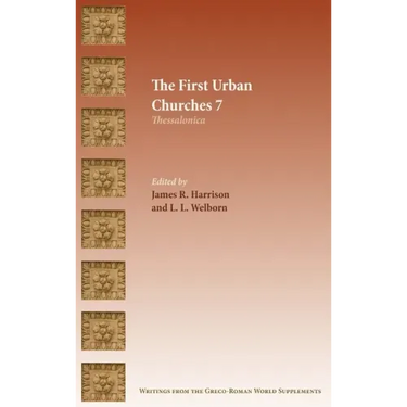 The First Urban Churches 7: Thessalonica