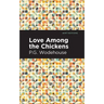 Love Among the Chickens