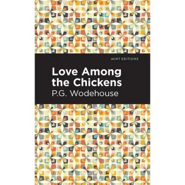 Love Among the Chickens