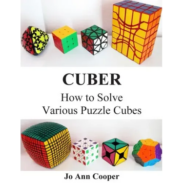 Cuber: How to Solve Various Puzzle Cubes Part I