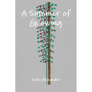 A Summer of Growing