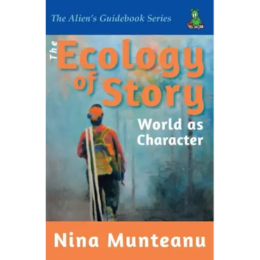 The Ecology of Story: World as Character