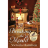 Breaking the Mould