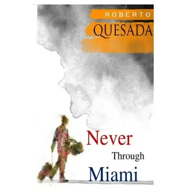 Never through Miami