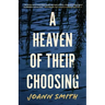 A Heaven of Their Choosing