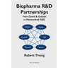 Biopharma R&D Partnerships: From David & Goliath to Networked R&D