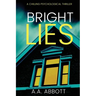 Bright Lies: A Chilling Psychological Thriller
