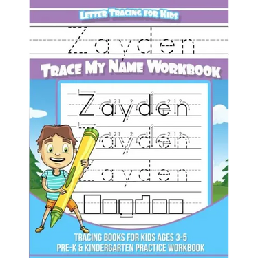 Zayden Letter Tracing for Kids Trace my Name Workbook: Tracing Books for Kids ages 3 - 5 Pre-K & Kindergarten Practice Workbook
