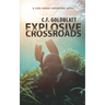 Explosive Crossroads: A Luke Dodge Adventure Novel (Volume 2)