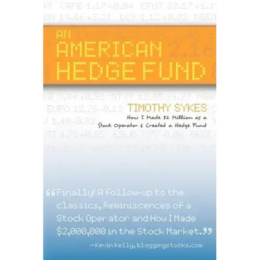 An American Hedge Fund; How I Made $2 Million as a Stock Market Operator & Created a Hedge Fund